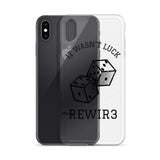 It Wasnt Luck iPhone Case