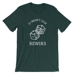 It Wasn't Luck Dark T-Shirt